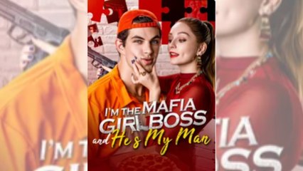 [Hot 2025????] Im the Mafia Girl Boss and Hes My Man Full Movie_ Goodshort