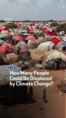 How Many People Could Be Displaced by Climate Change?