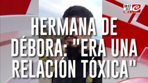 Desaparición y misterio en Necochea: habla la hermana de Débora