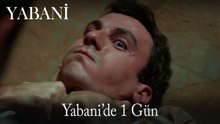 YABANİ'de 1 Gün #9