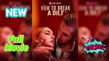 How to Break a Dilf full movie