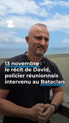 Attentats du 13 novembre : le récit de David, policier réunionnais intervenu au Bataclan
