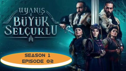 The Great Seljuk Season 1 Episode 02 Urdu/Hindi Dubbed