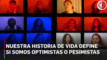 Nuestra historia de vida define si somos optimistas o pesimistas
