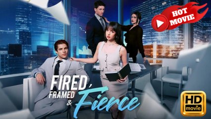 Fired, Framed and Fierce  Full Movie HD - Drama ShortFilms Hot