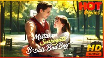 Mistaken Surrogate for the B-Ball Bad Boy | Full Movie HD - Best Drama ShortFilms Hot Romance Love Sport