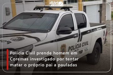 Polícia Civil prende homem em Coremas investigado por tentar matar o próprio pai a pauladas