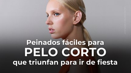 Peinados fáciles para pelo corto que triunfan para ir de fiesta