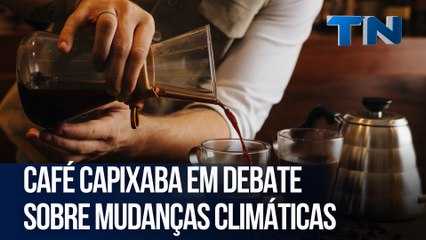 Café capixaba em debate sobre mudanças climáticas