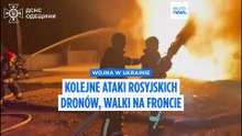 Wojna w Ukrainie: kolejne ataki rosyjskich dronów, walki na froncie nasilają się