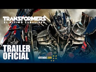 Transformers: El último caballero. TRAILER OFICIAL #1 - entradas.com