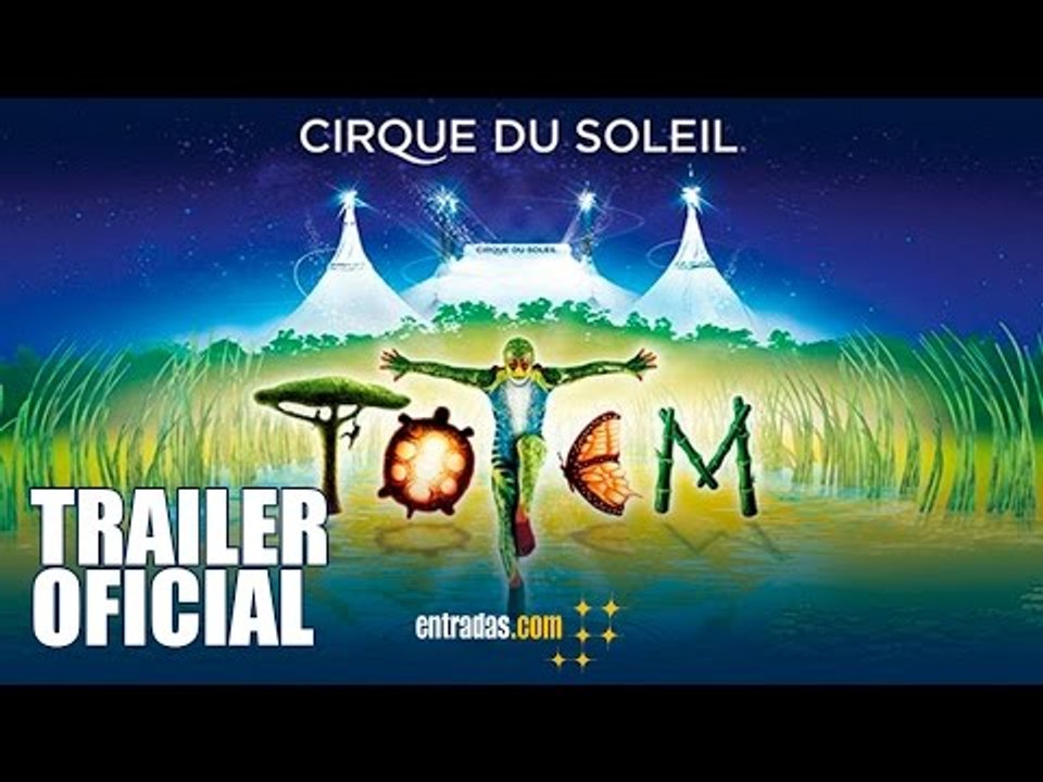 TOTEM - Cirque du Soleil |TRAILER OFICIAL | entradas.com