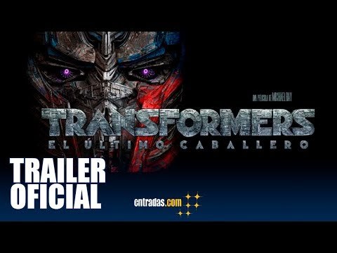 Transformers: El Último Caballero| TRAILER OFICIAL |28 de julio en cines | entradas.com