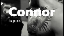 Connor is picking what he wants?
