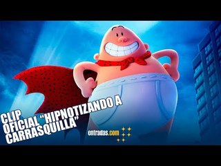 Capitán Calzonzillos | "HIPNOTIZANDO A CARRASQUILLA" | 9 de Junio en cines | entradas.com