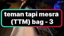 TEMAN TAPI MESRA (TTM) BAG - 3