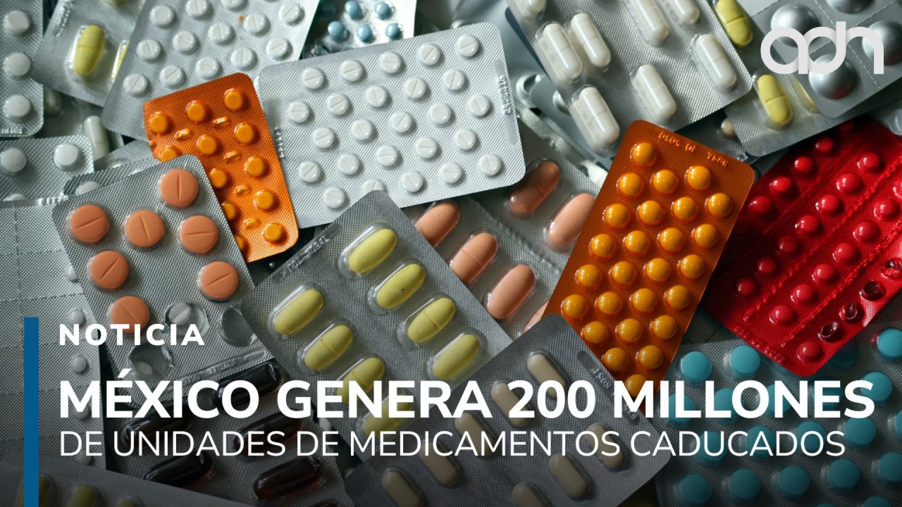 México genera 200 millones de unidades de medicamentos caducados, mientras los pacientes esperan