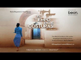 El tiempo entre costuras, el musical @entradas