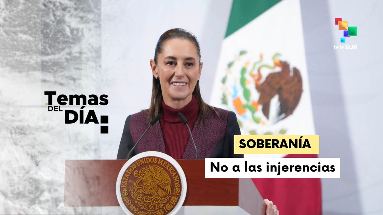 TemasDelDía: 11/11/25: Pdta. Sheinbaum rechazó intervención militar de EE.UU. en México