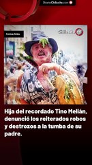 Hija del recordado Tino Melian, denunció los reiterados robos y destrozos a la tumba de su padre.