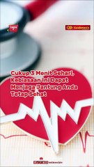 Cukup 3 Menit Sehari, Kebiasaan Ini Dapat Menjaga Jantung Anda Tetap Sehat