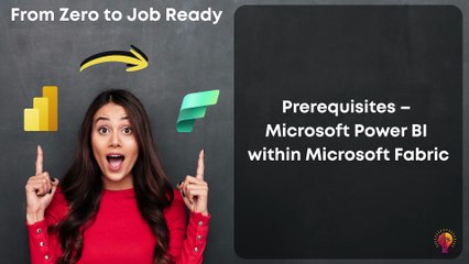 Prerequisites – Microsoft Power BI within Microsoft Fabric