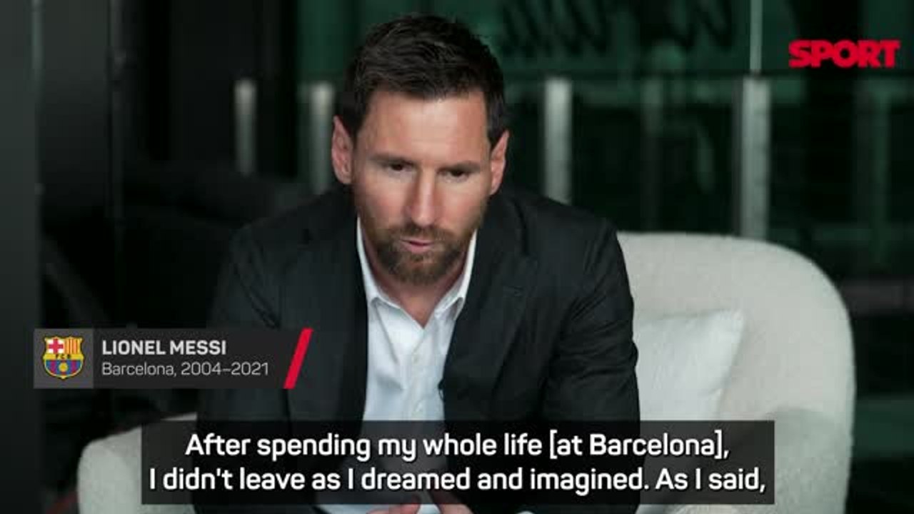'I didn't leave as I dreamed and imagined' - Messi on 'strange' Barcelona exit