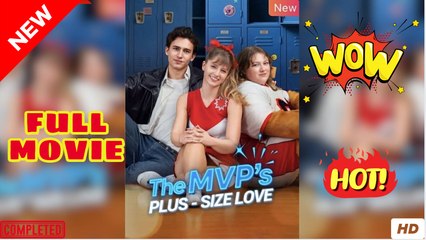 The MVP's Plus Size Love Full movie