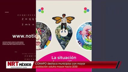 CONAPO destaca municipios con mayor población adulta mayor hacia 2030