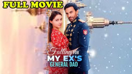 Falling For My Ex's General Dad Full Episode - Full Movie