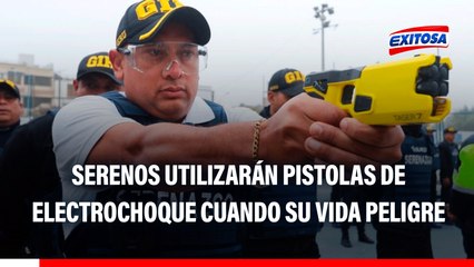 Serenos utilizarán pistolas de electrochoque: Equipamiento permitirá salvar sus vidas, según vocero