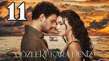 Gozleri KaraDeniz Capitulo 11 (en Español) Sus Ojos Son El Mar Negro