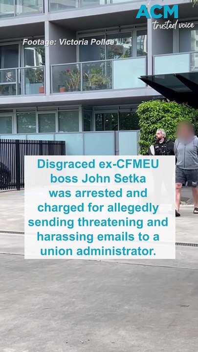 Former CFMEU boss arrested