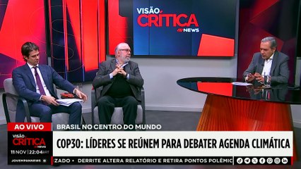 Advogado especialista em direito ambiental diz ter "sentimento agridoce" sobre a COP30 | VISÃO CRÍTICA