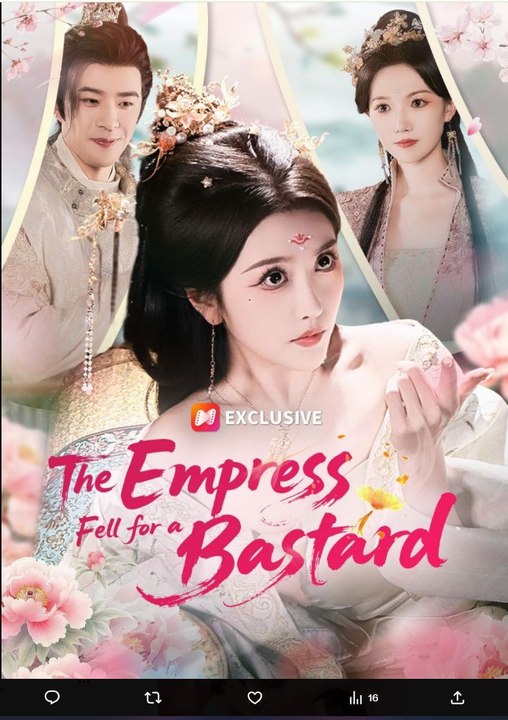 The Empress Fell for a Bastard Chinese Drama - English Sub
