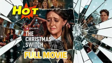 Christmas Movie】 The Christmas Switch full movie