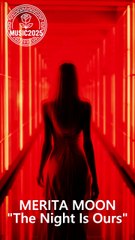 The Night Is Ours – Merita Moon