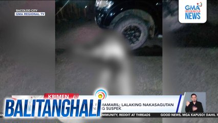 Negosyante, patay sa pamamaril; lalaking nakasagutan umano niya, tinitingnang suspek | Balitanghali