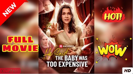 ♥️🌟 He Said the Baby Was Too Expensive - Full