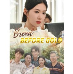 BREAD BEFORE GOLD - Full Movies English Sub