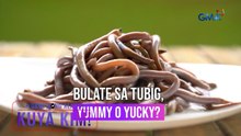 Bulate sa Lanao del Norte, kinakain nang hilaw?! | Dami Mong Alam, Kuya Kim!
