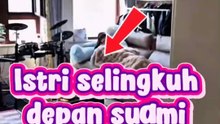 ISTRI SELINGKUH DEPAN SUAMI