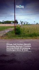 Diduga Jadi Korban Hipnotis Bermodus Bantuan Presiden, Seorang Nenek di Lampung Kehilangan Emas 15 Gram