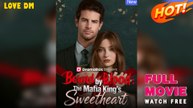 Bound by Blood - The Mafia King's Sweetheart (2025) - FULL  Dramabox