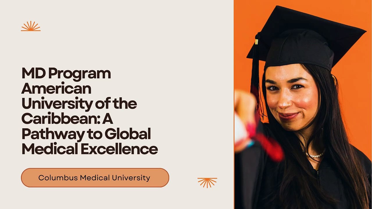 MD Program American University of the Caribbean A Pathway to Global Medical Excellence