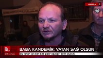 Cüneyt Kandemir’in babası: Vatan sağ olsun