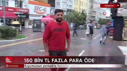Kütahya'da kuyumcu bir şahısa fazladan 150 bin TL ödeme yaptı