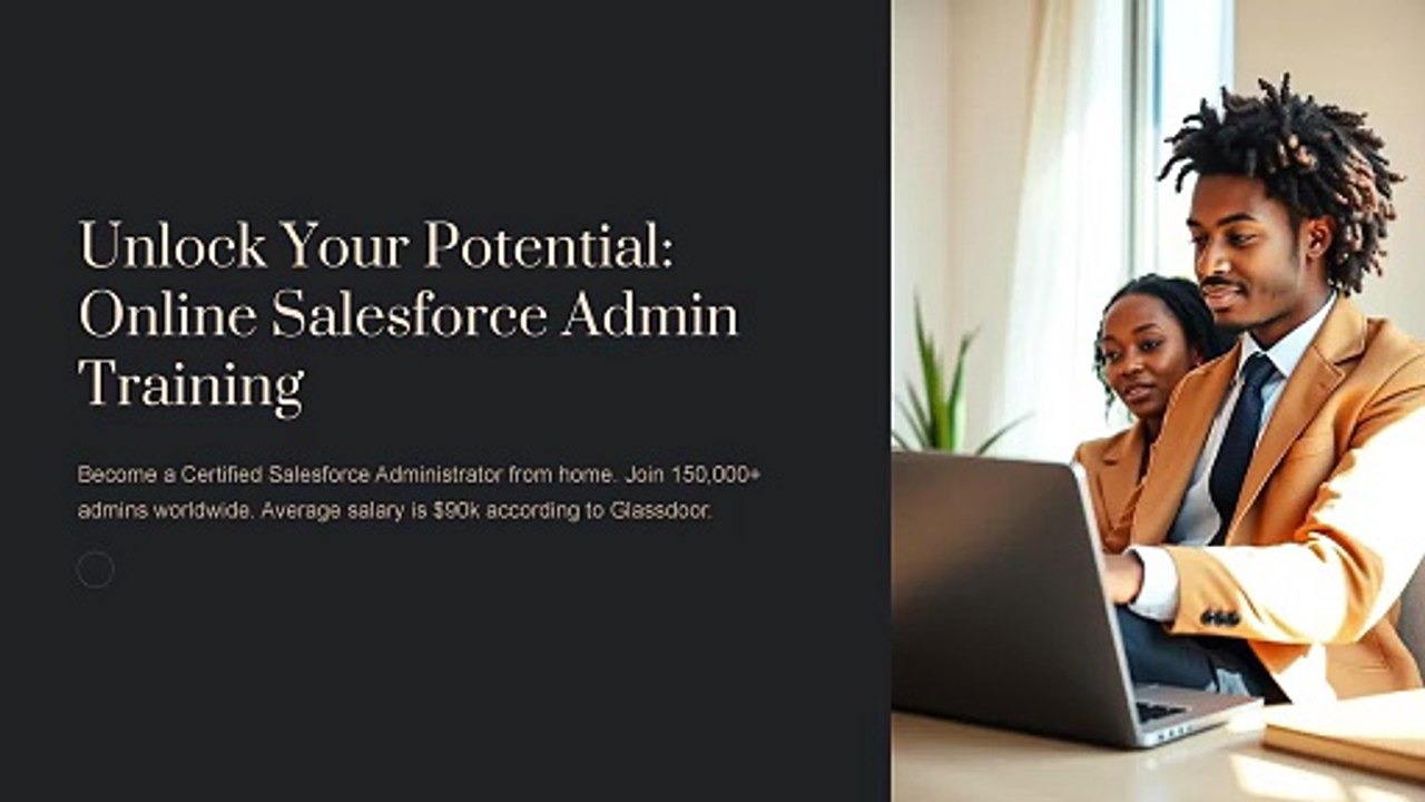 Unlock Your Potential: Online Salesforce Admin Training
