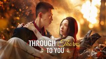 Through the Thorns to Embrace You