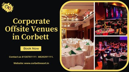 Explore the Best Corporate Offsite Venues in Jim Corbett with CYJ Events